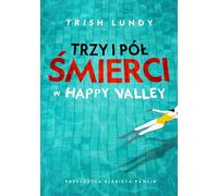 Trzy i pół śmierci w Happy Valley