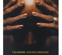 Ts Monk - Higher Ground