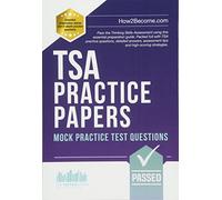How2Become TSA PRACTICE PAPERS: 100s of Mock Practice Test Questions (Tascabile)