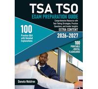 TSA TSO Exam Preparation Guide: Comprehensive Resource with Test-Taking Strategies, Practice Questions, and Insider Insights