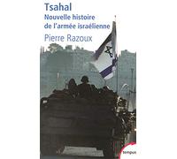 Tsahal: Nouvelle histoire de l'armée israëlienne