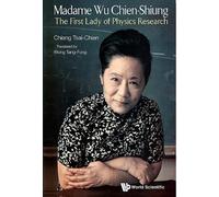 Tsai-chien Chia Madame Wu Chien-shiung: The First Lady Of Phy (Copertina rigida)
