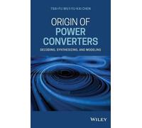 Tsai-Fu Wu Yu-Kai Chen Origin of Power Converters (Copertina rigida)