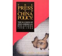 Tsan-Kuo Chang The Press and China Policy (Copertina rigida)
