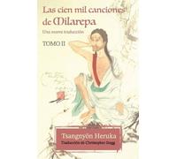 Las cien mil canciones de Milarepa - Tomo 2: Una nueva traducción