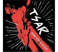 Tsar - Band-Girls-Money