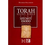TSB Torah Study Bible - SHEMOT: Esodo nel suo contesto storico e culturale