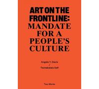 Tschabalala Sel Art on the Frontline: Mandate for a People's Cultur (Tascabile)