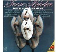 Tschaikowsky, Bach, Albinoni, Smetana, Mozart,Goundo, Mendelssohn-Bartholdy, - Beautiful Melodies of Classical Music (Traum-Melodien Klassischer Musik)