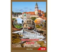 TSCHECHISCHE REPUBLIK REISEFÜHRER 2026