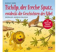 Tschilp, der freche Spatz, entdeckt die Geschichten der Bibel, 1 Audio-CD