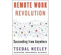 Tsedal Neeley Remote Work Revolution (Copertina rigida)