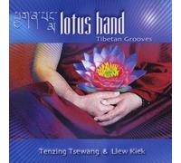 Tsewang, Tenzing & Llew Kiek - Lotus Hand Tibetan Grooves