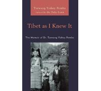 Tsewang Yishey Pemba Tibet as I Knew It (Copertina rigida)