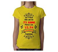 Tshirt Compleanno 73 Anni - Se Ti pesa Dire Che Hai 73 Anni Prova con 72,99 - al Supermecato Funziona - Tshirt Divertente - Idea Regalo