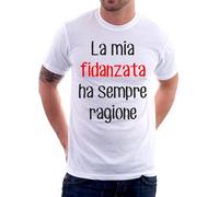 Tshirt La mia Fidanzata ha Sempre Ragione Idea Regalo Maglietta Simpatica