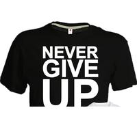 Tshirt NEVER GIVE UP bianca o nera cotone maglietta salah resilienza non mollare