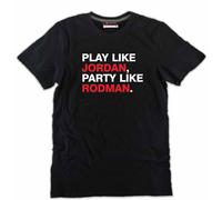 Tshirt Play like Jor Party like RODMAN Dennis basket bulls 90s nera cotone