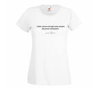 Tshirt Silvio Berlusconi frase siete dei Poveri Comunisti da donna bianca o nera
