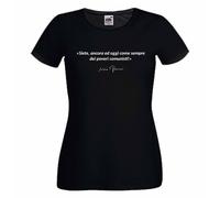 Tshirt Silvio Berlusconi frase siete dei Poveri Comunisti da donna bianca o nera