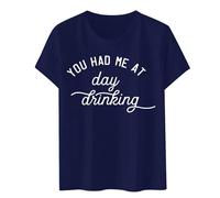 Tshirt "You Had Me at Day Drinking" da donna, divertente da festa, simpatica stampa grafica, casual, a maniche corte, al neon, Blu scuro, S