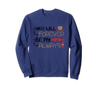 Tshirt You Will Forever be My Always, Faith Love God Felpa