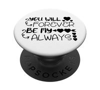 tshirt you will forever be my always, faith love god PopSockets PopGrip Adesivo