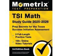 TSI Math Study Guide 2025-2026 - 5 Full-Length Practice Tests, 100+ (Tascabile)