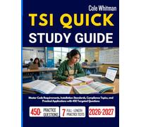 TSI QUICK STUDY GUIDE 2026-2027: Sharpen Academic Skills Through Focused Content Reviews, Proven Learning Strategies, and 450 Skill-Building Questions