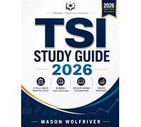 TSI Study Guide 2026: 15 Full-Length Practice Tests, 4,500+ TSIA2 Questions, Detailed Answer Explanations & Proven Strategies