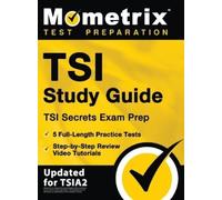 TSI Study Guide - TSI Secrets Exam Prep, 5 Full-Length Practi (Copertina rigida)