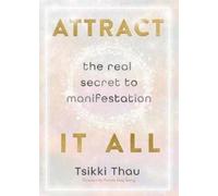 Tsikki Thau Attract It All (Tascabile)