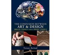 Tsion Avital The Confusion between Art and Design [B&W Edition] (Tascabile)