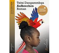 Tsitsi Dangarembga Aufbrechen: Roman (afrika bewegt) (Tascabile)