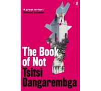 Tsitsi Dangarembga The Book of Not (Tascabile)