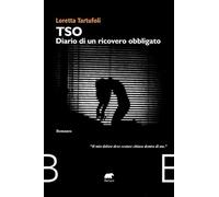 TSO diario di un ricovero obbligato