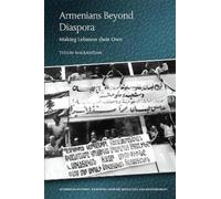Tsolin Nalbantian Armenians Beyond Diaspora (Tascabile)