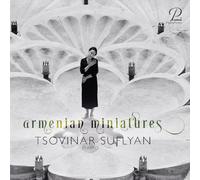 Tsovinar Suflyan - Armenian Miniatures - Works for Solo Piano