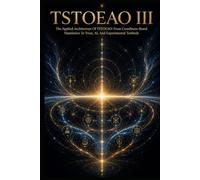 TSTOEAO III: The Applied Architecture Of TSTOEAO: From Coordinate-Based Simulation To Trust, AI, And Experimental Testbeds