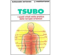 Tsubo: i punti vitali nella pratica delle terapie orientali