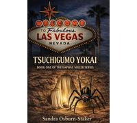 Tsuchigumo Yokai: Book One of the Daphne Miller Series