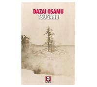 TSUGARU - Dazai Osamu - 2024 - Lindau