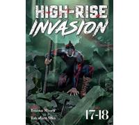 Tsuina Miura High-Rise Invasion Omnibus 17-18 (Tascabile) High-Rise Invasion
