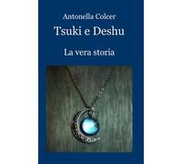 Tsuki e Deshu. La vera storia