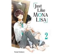 Tsumuji Yoshimura Just Like Mona Lisa 02 (Tascabile)