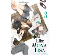 Tsumuji Yoshimura Just Like Mona Lisa 03 (Tascabile)