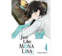 Tsumuji Yoshimura Just Like Mona Lisa 04 (Tascabile)