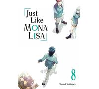 Tsumuji Yoshimura Just Like Mona Lisa 08 (Tascabile)