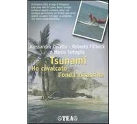 Tsunami. Ho cavalcato l'onda assassina