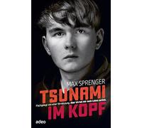 Tsunami im Kopf: Flachgelegt von einer Hirnblutung. Aber ich hol mir mein Leben zurück.
